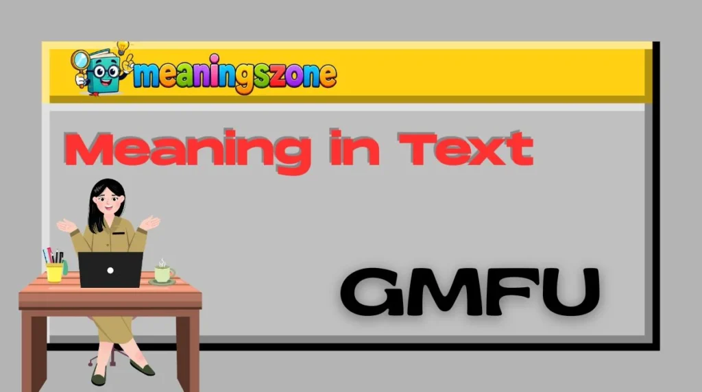 GMFU Meaning in Text