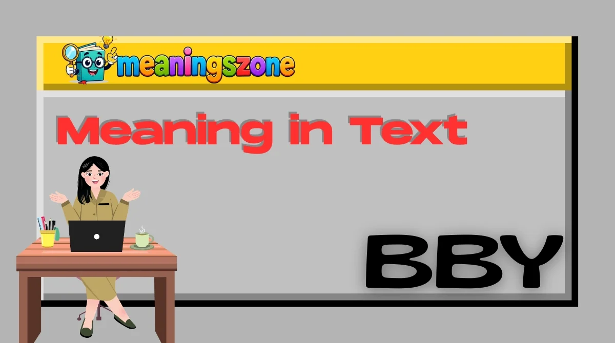 BBY Meaning in Text