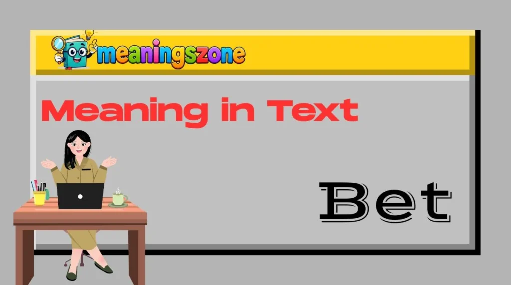 Bet Meaning in Text