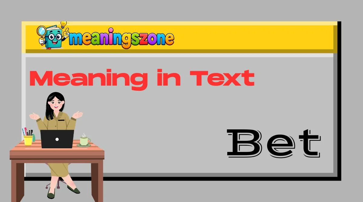 Bet Meaning in Text