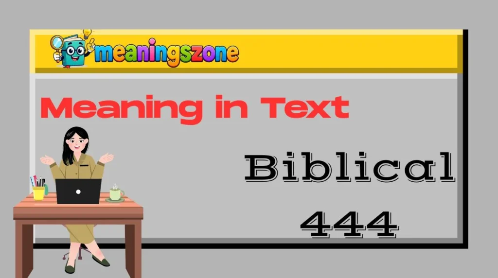 Biblical 444 Meaning in Text