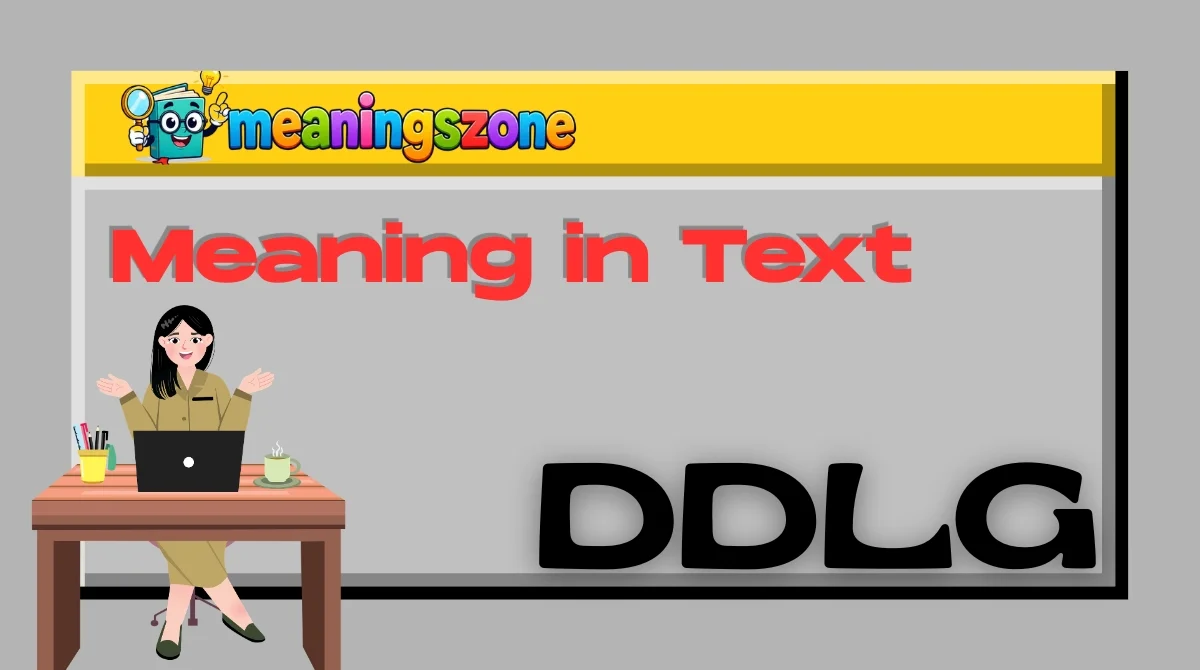 DDLG Meaning in Text