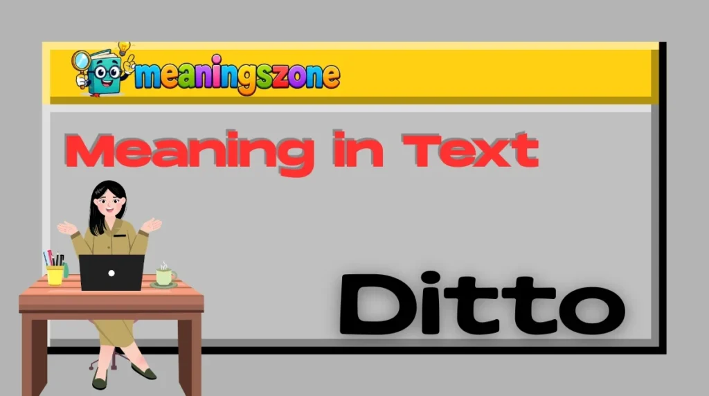 Ditto Meaning in Text