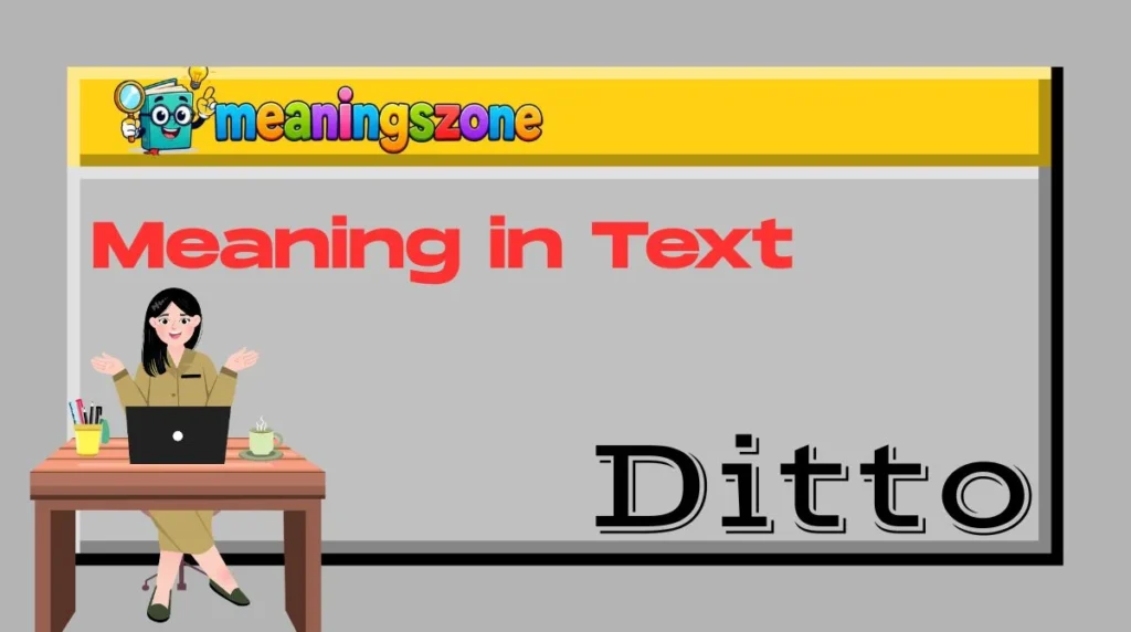 Ditto Meaning in Text
