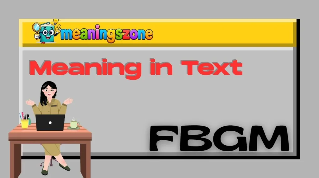 FBGM Meaning in Text