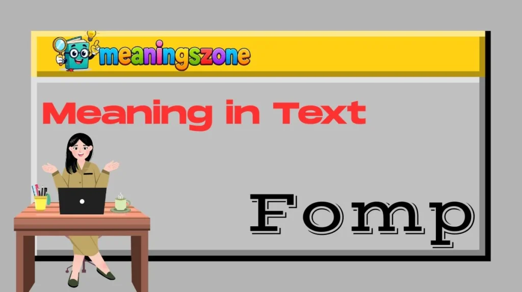 Fomp Meaning in Text
