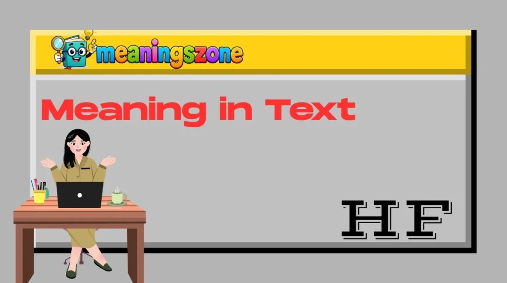 HF Meaning in Text