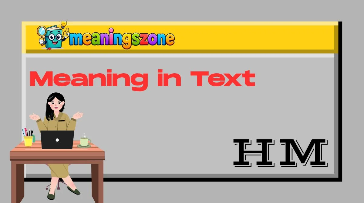 HM Meaning in Text