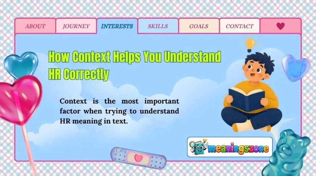 How Context Helps You Understand HR Correctly