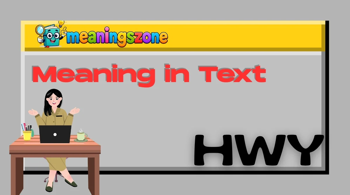 HWY Meaning in Text