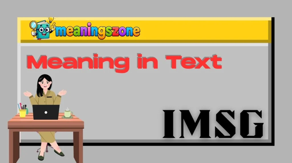 IMSG Meaning in Text