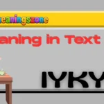 IYKYK Meaning in Text