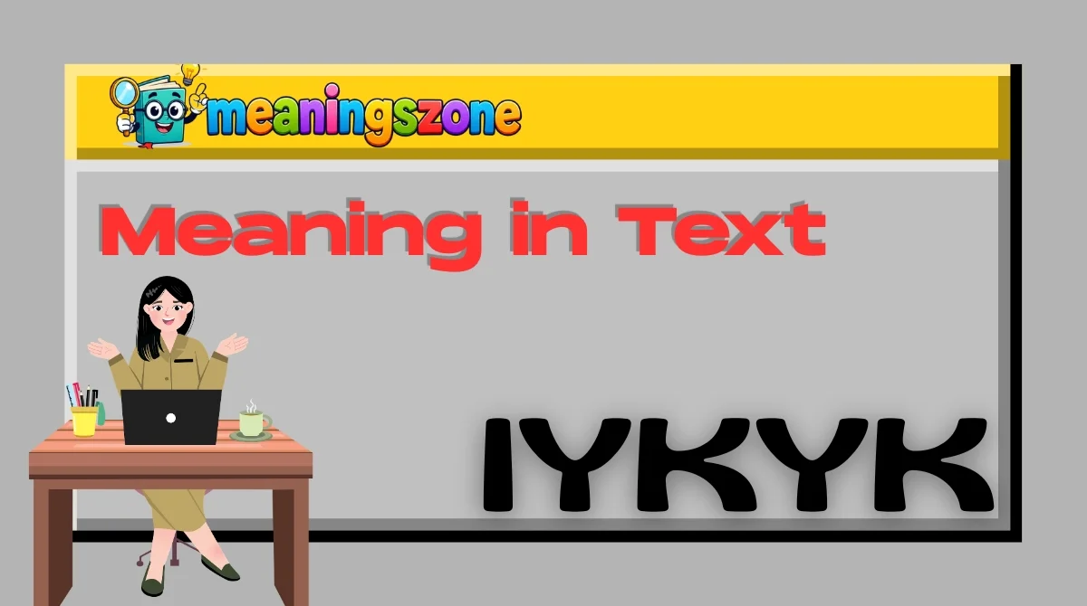 IYKYK Meaning in Text