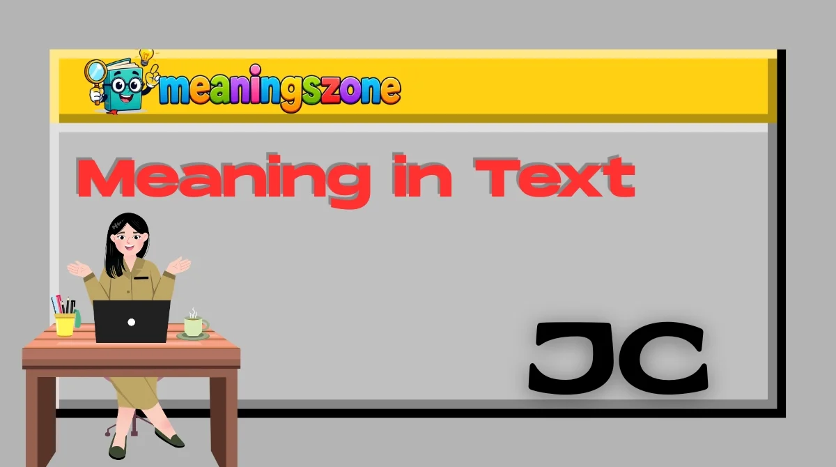 JC Meaning in Text