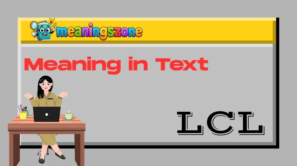 LCL Meaning in Text