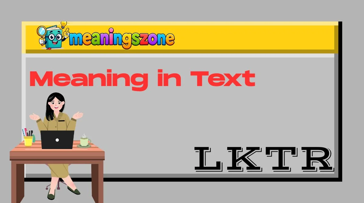 LKTR Meaning in Text