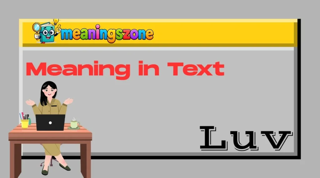 Luv Meaning in Text