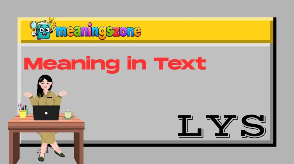 LYS Meaning in Text