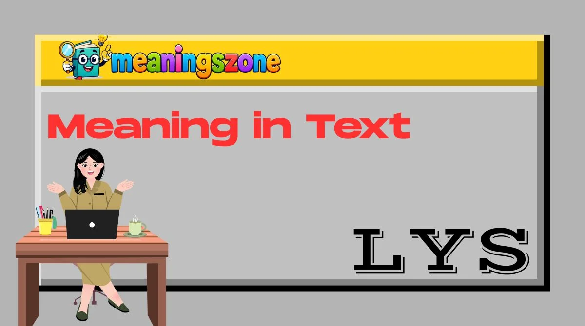 LYS Meaning in Text