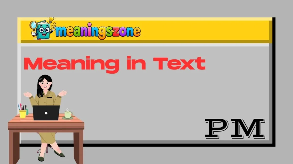 PM Meaning in Text