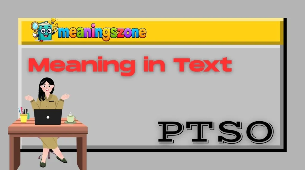PTSO Meaning in Text