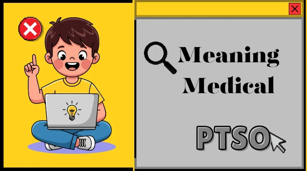 PTSO Meaning Medical