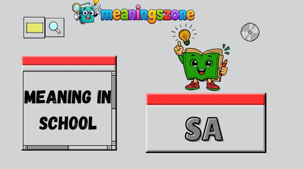 SA Meaning in School