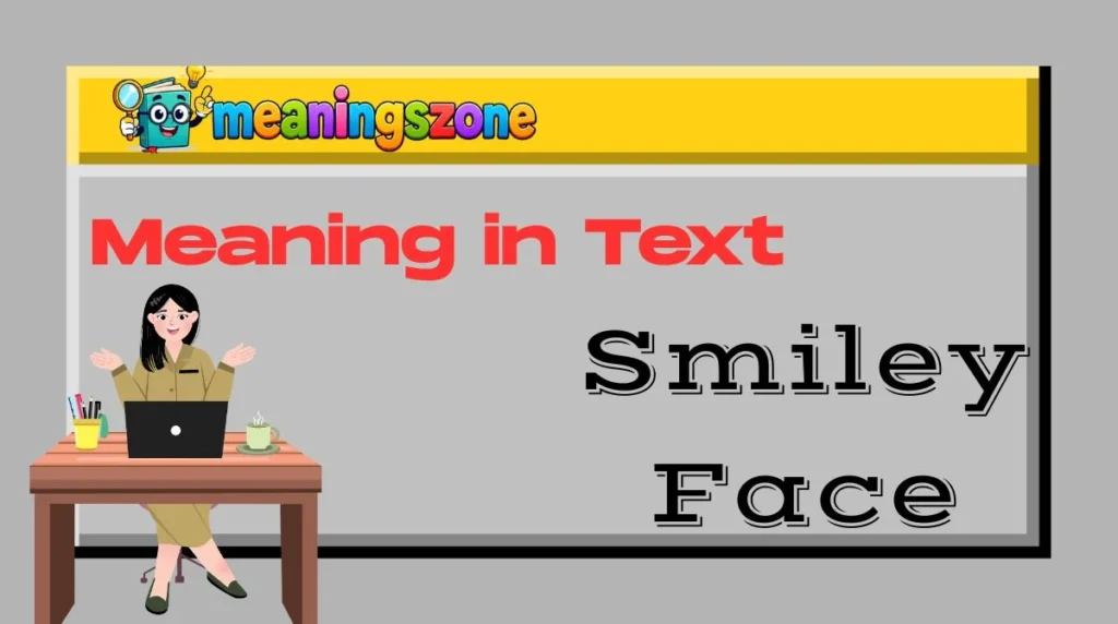 Smiley Face Meaning in Text