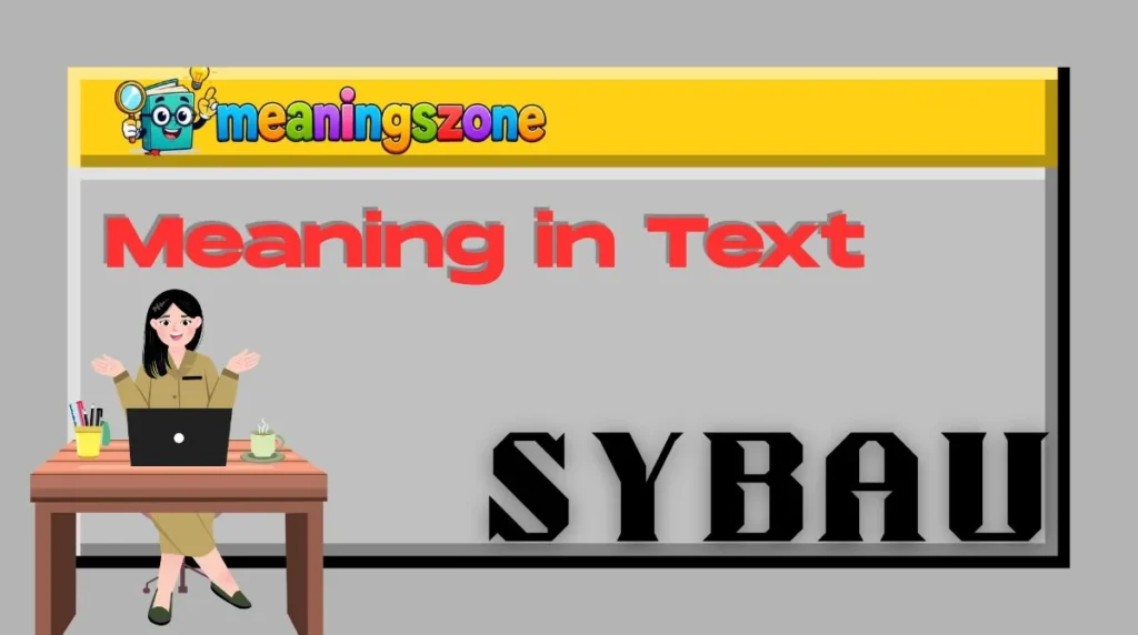 SYBAU Meaning in Text