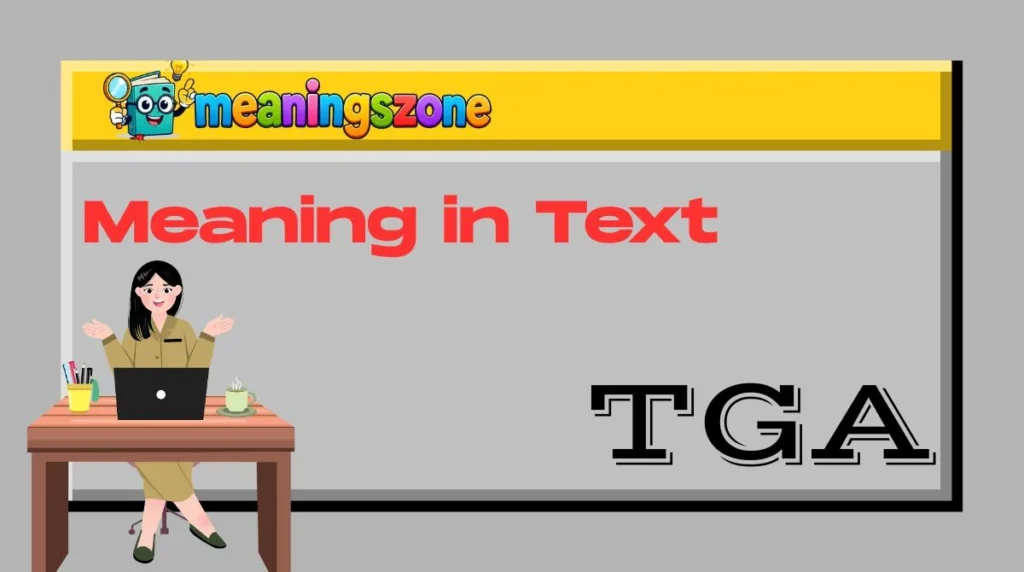 TGA Meaning in Text