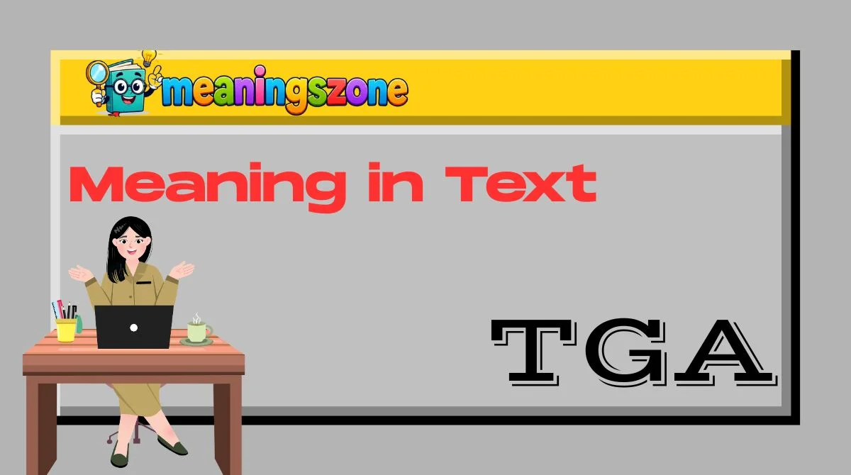 TGA Meaning in Text