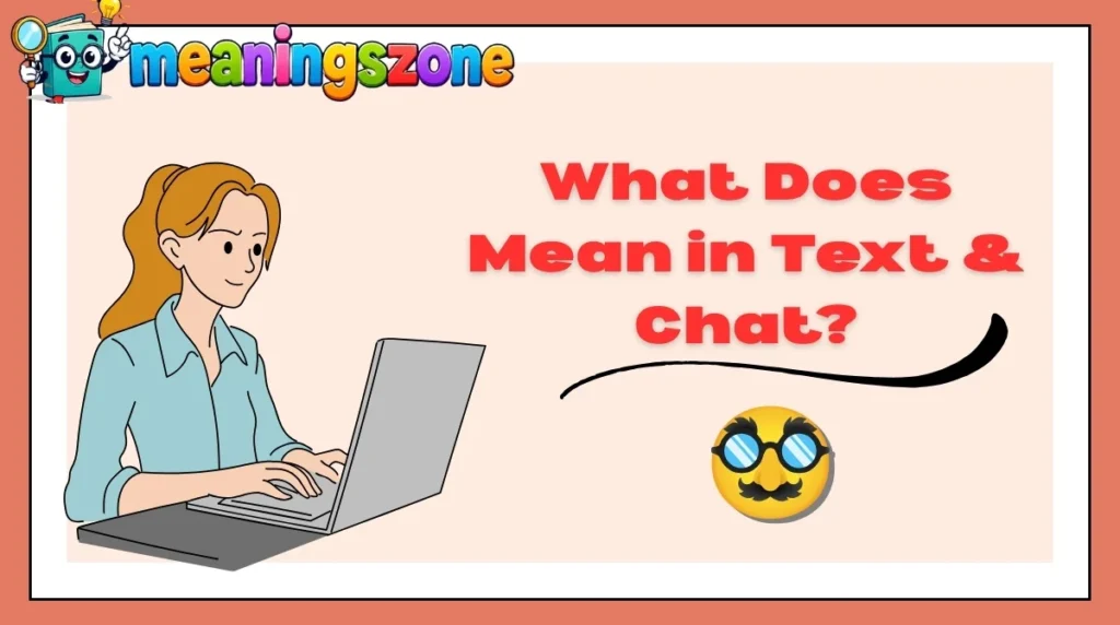 What Does 🥸 Mean in Text & Chat?
