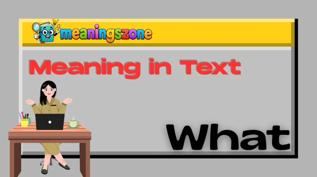 What Meaning in Text