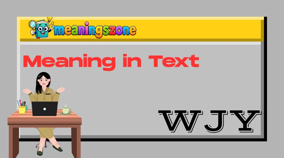 WJY Meaning in Text