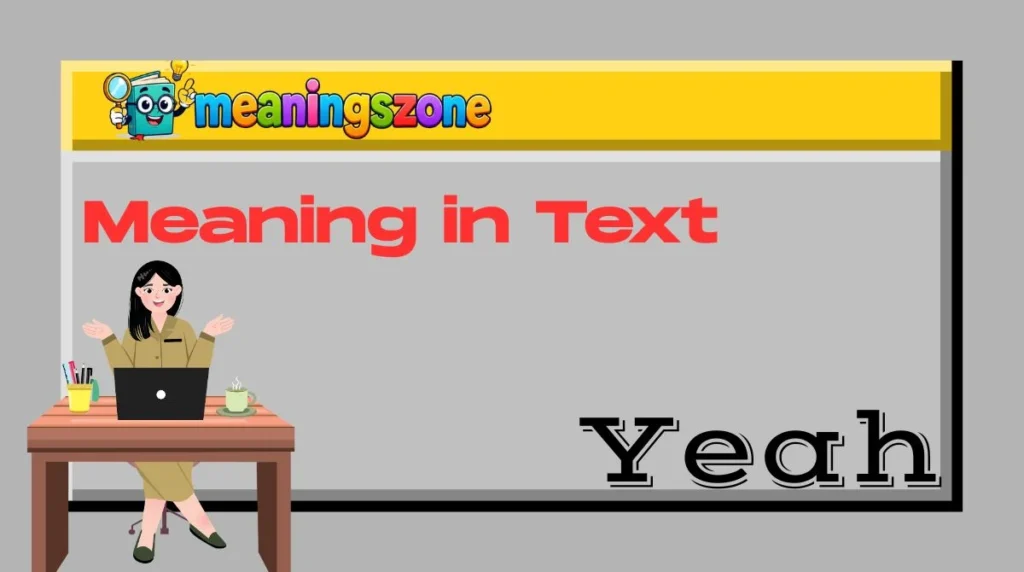 Yeah Meaning in Text