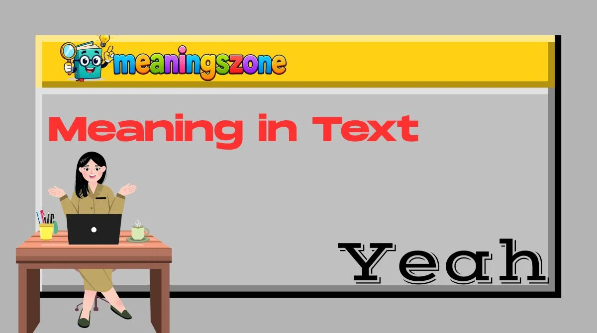 Yeah Meaning in Text