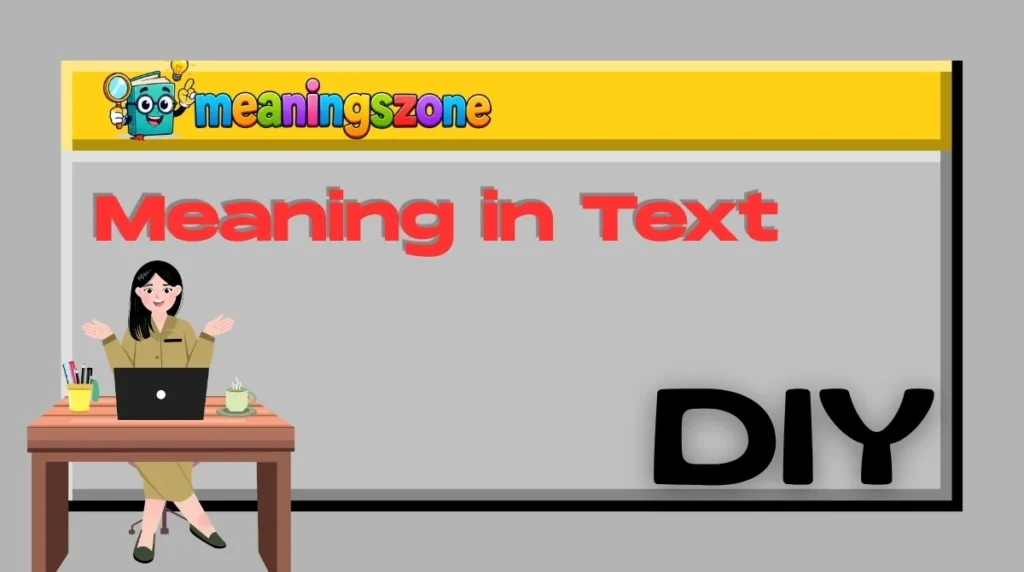 DIY Meaning in Text