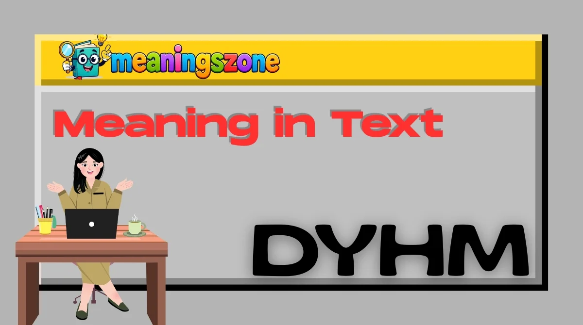 DYHM Meaning in Text