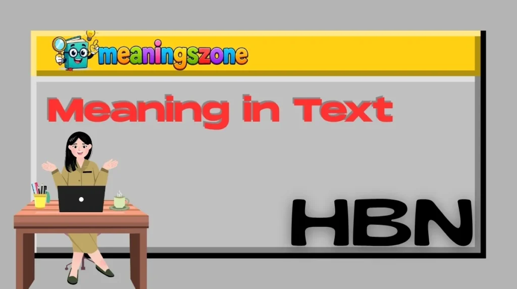 HBN Meaning in Text