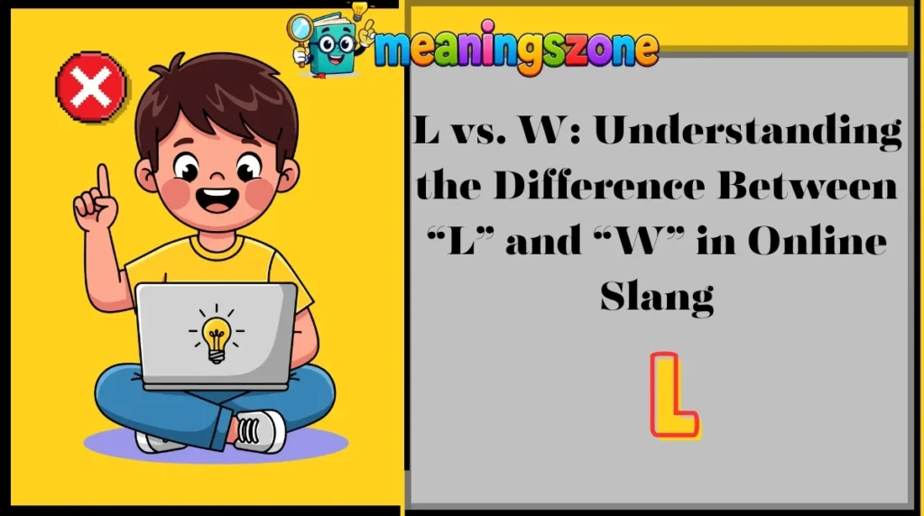 L vs. W: Understanding the Difference Between “L” and “W” in Online SlangIsmein L = Loss aur W = Win ka clear comparison, examples, phrases like Common L, Massive L, Common W, aur Take the L explain karein.Best placement: Pehli heading ko “Is L Still Popular? Trends & Online Usage” ke baad aur doosri ko “Similar Terms, Alternatives & Related Slang” ke baad add karna natural rahega.