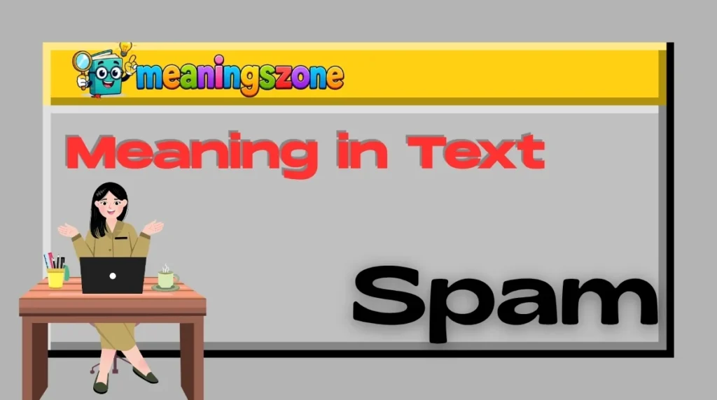 Spam Meaning in Text