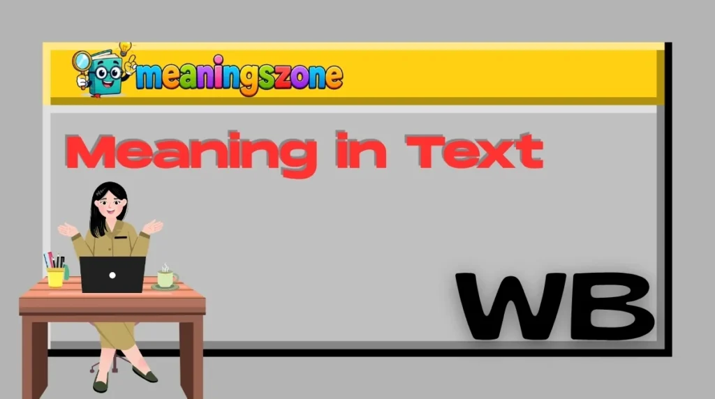 WB Meaning in Text
