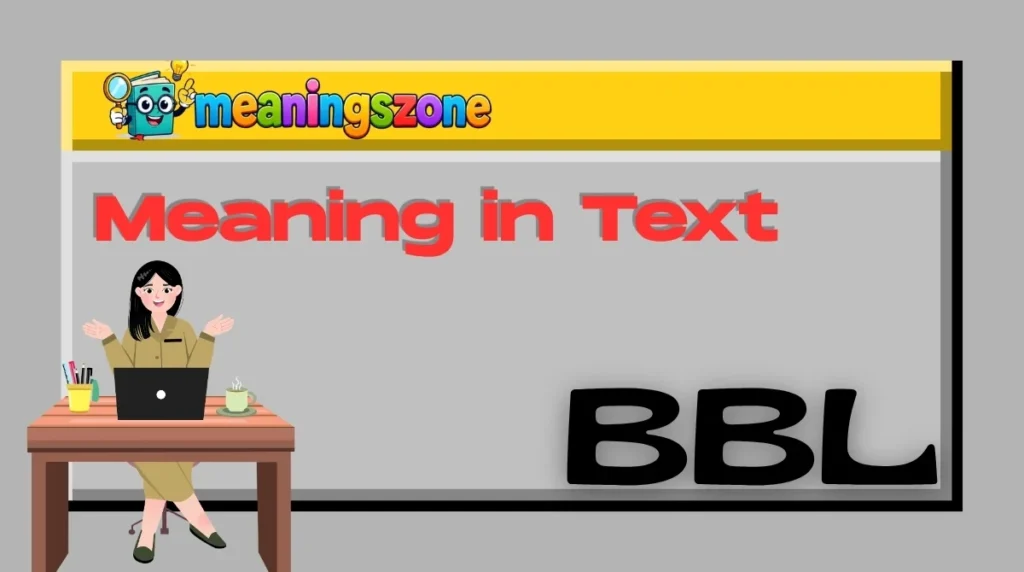 BBL Meaning in Text