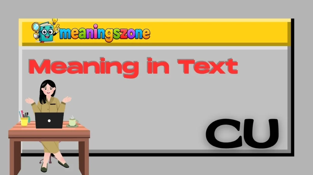 CU Meaning in Text