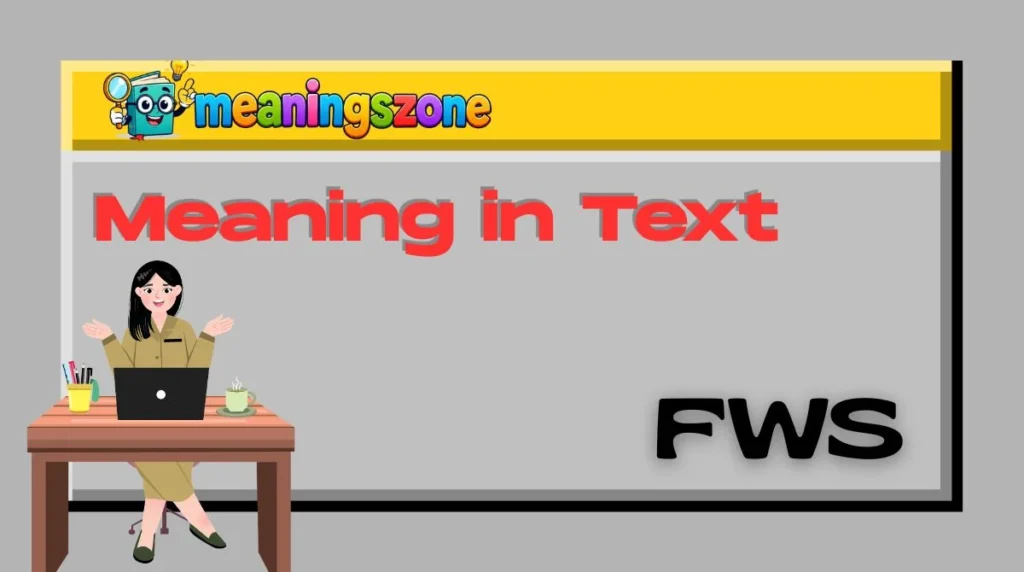 FWS Meaning in Text