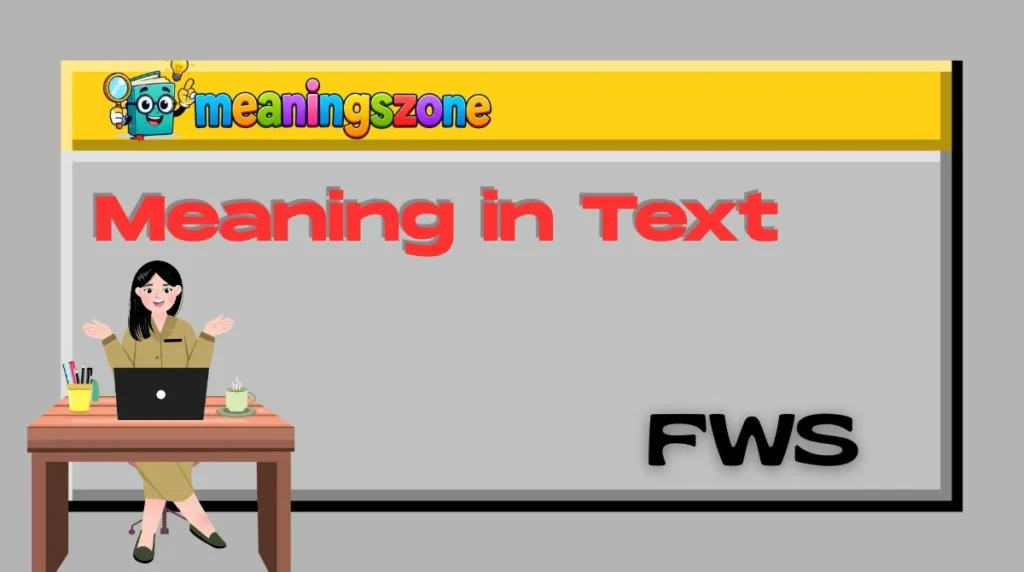 FWS Meaning in Text