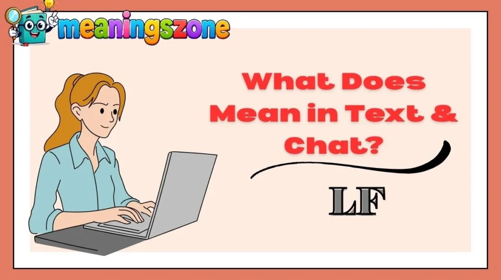 LF Meaning in Text