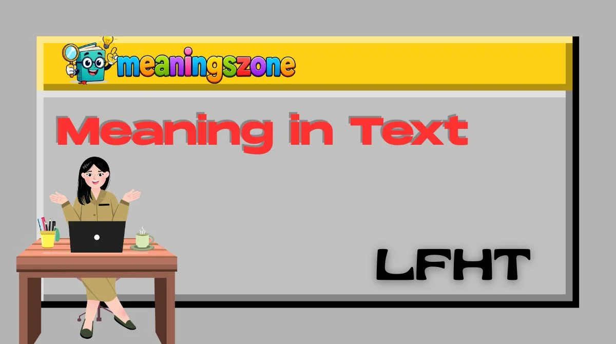 LFHT Meaning in Text
