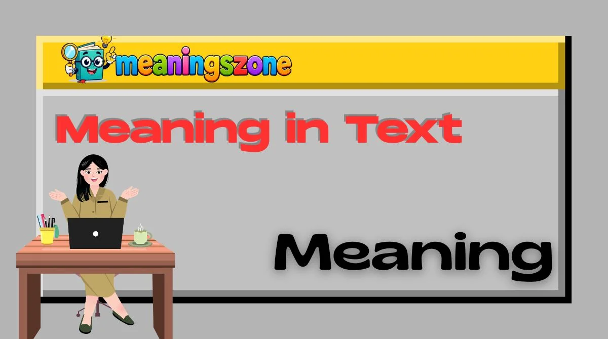 Meaning in Text