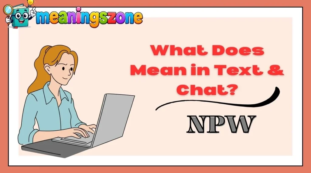 NPW Meaning in Text